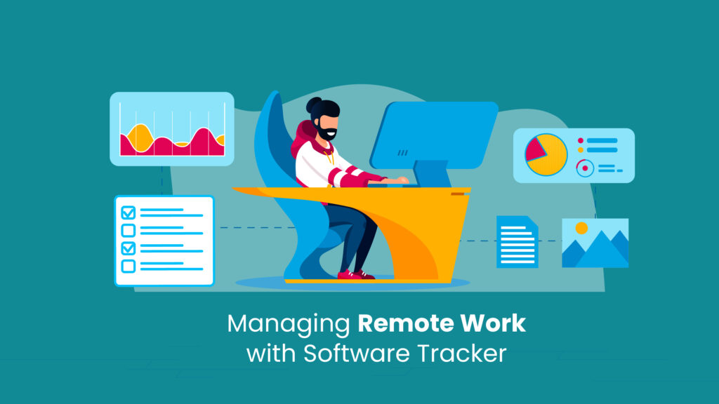 Managing Remote Work with Software Tracker